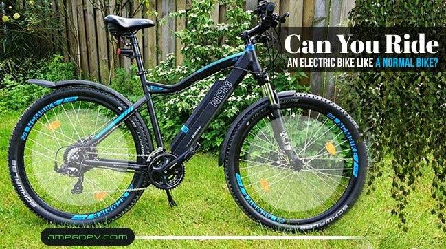 Can You Ride an Electric Bike Like a Normal Bike?